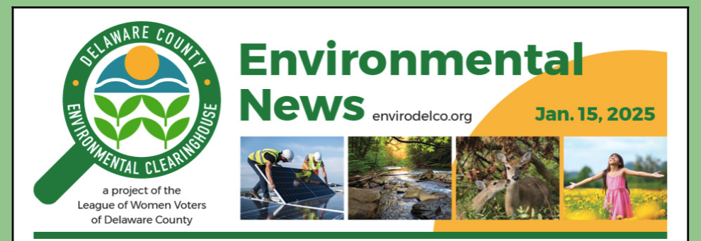 Delaware Environment LWV DelCo Environmental Clearinghouse – Delaware County Environmental ...